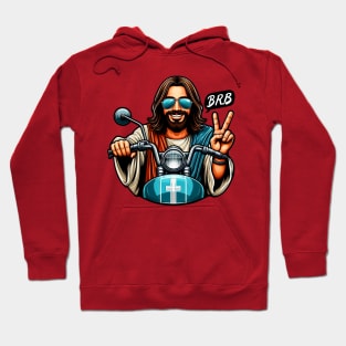 BRB meme Jesus is coming soon Motorbike Hoodie